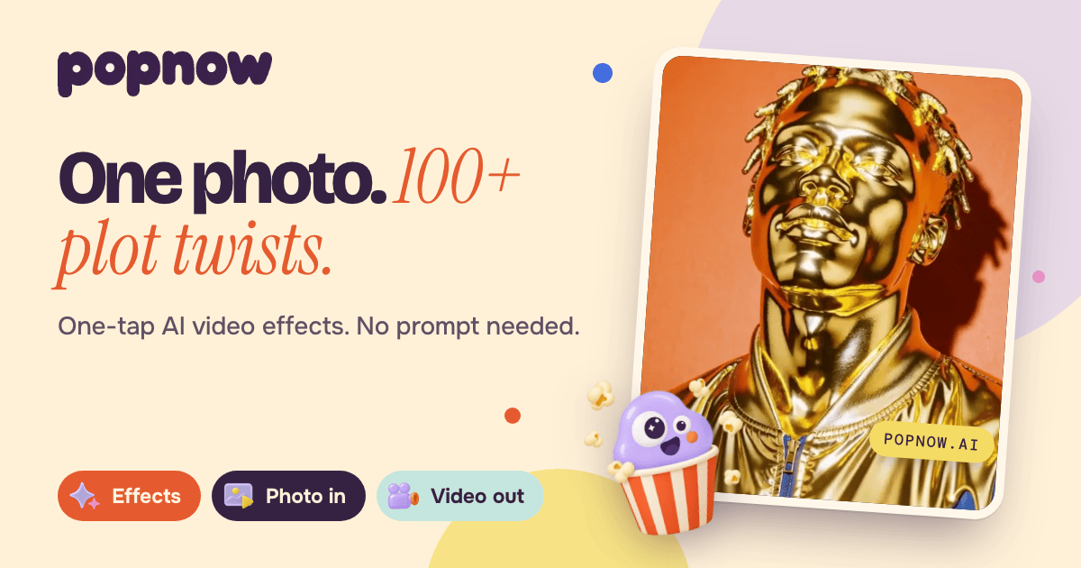 AI Video Effects: Turn a Photo into a Viral Clip | PopNow