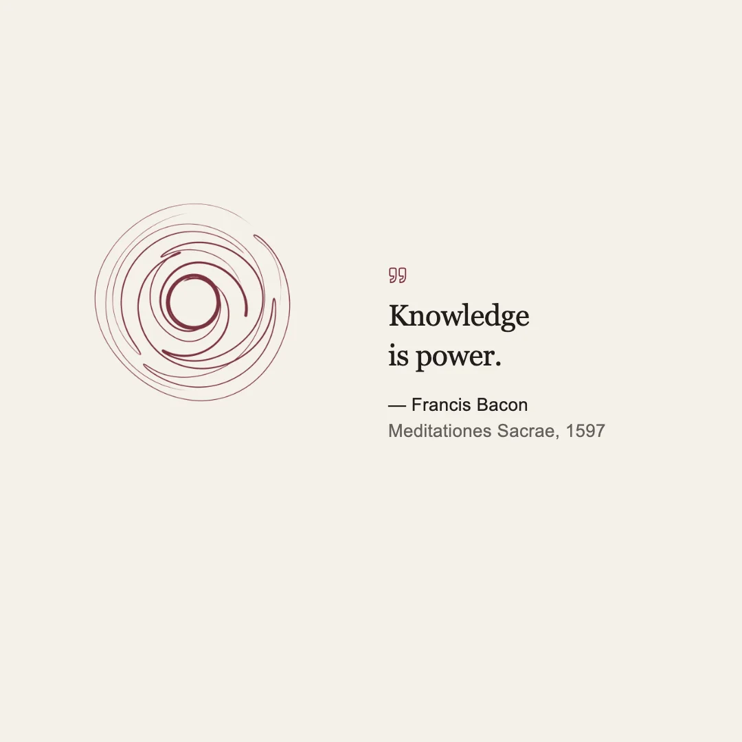 Split quote card with wine-red concentric line art beside Knowledge is power, credited to Francis Bacon, Meditationes Sacrae, 1597